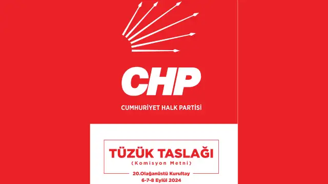 CHP Tüzük Taslağı paylaşıldı: Önemli değişiklikleri var