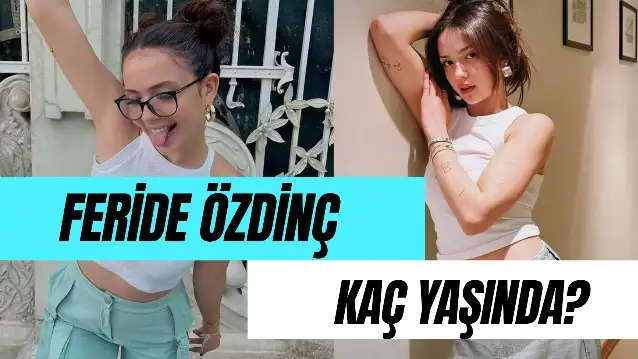 Feride Özdinç Kaç Yaşında? Nereli?