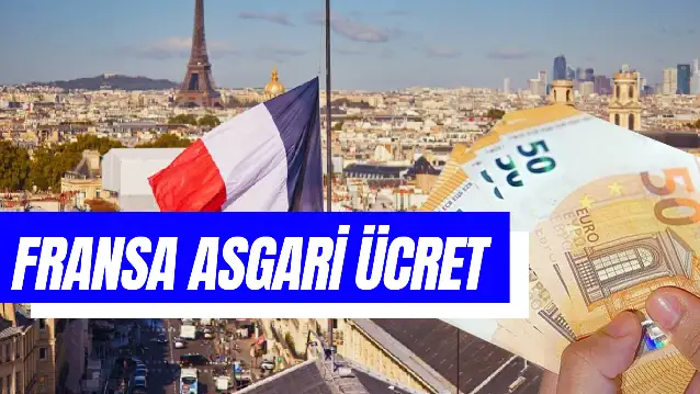Fransa Asgari Ücret 2024: Saatlik - Aylık Net Kaç Euro? Türk Lirası ve Dolar Karşılıkları