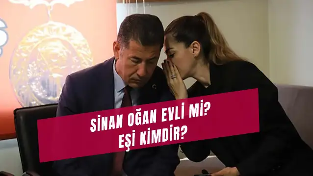 Sinan Oğan Evli Mi? Eşi Gökçen Oğan Kimdir? Çocuğu Var Mı?