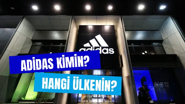 Adidas Kimin? Ünlü Ayakkabı Markası Nerenin Malı? Türkiye'de Fabrikası Var Mı?