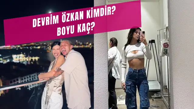 Devrim Özkan Boyu Kaç? Torreira’nın Sevgilisi Kimdir?