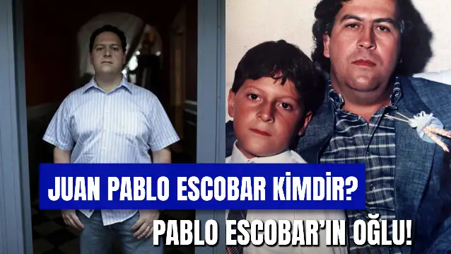 Juan Pablo Escobar Kimdir? Pablo Escobar’ın Serveti Kime Kaldı?