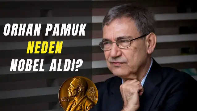 Orhan Pamuk Neden Nobel Aldı? Ünlü Yazarın Hayatı!
