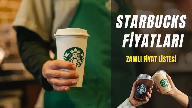 Starbucks Fiyatları: Zamlı Fiyat Listesi! Filtre Kahve Ne Kadar?