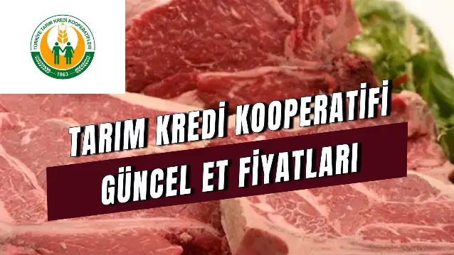 Tarım Kredi Et Fiyatları: (Dana - Kuzu) Kıyma, Kuşbaşı KG Fiyatı