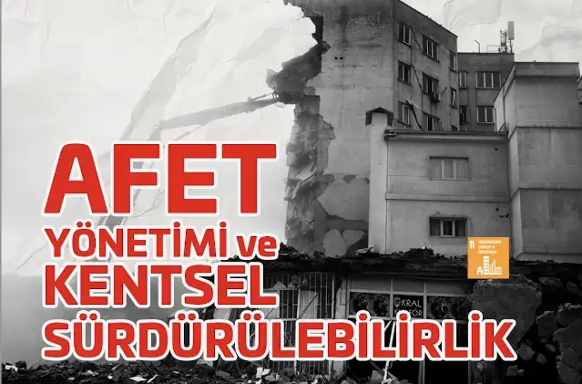 Afet ve Kentsel Sürdürülebilirlik sorunu İstanbul'da düzenlenen çalıştayda tartışıldı