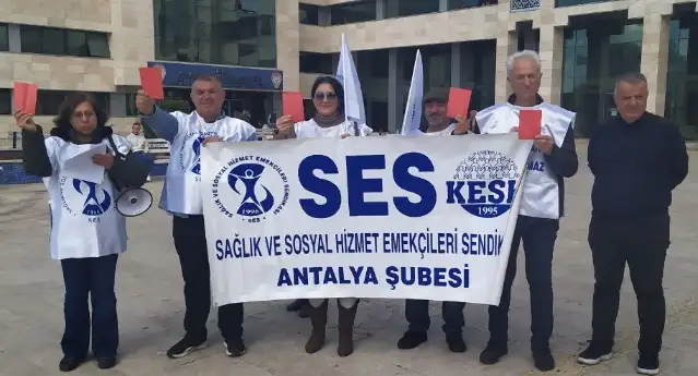 SES Antalya Şube’den sağlık bakanına kırmızı kart