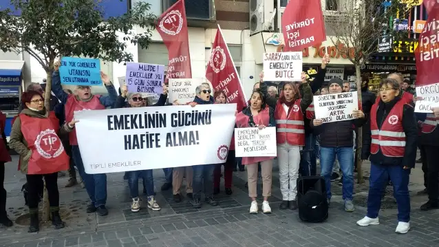 TİP’li emekliler iktidara seslendi: Emekli aylığının alt sınırı için taban ücret belirlenmeli
