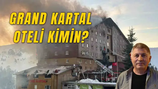 Grand Otel Kartalkaya Kimin? Halit Ergül Kimdir?
