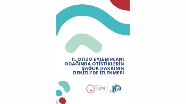 II. Otizm Eylem Planı izleme raporu çıktı