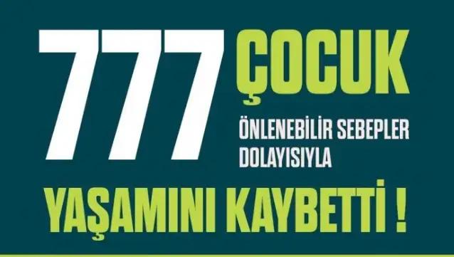 FİSA: 2024 Yılında 777 çocuk önlenebilir sebeplerden yaşamını yitirdi