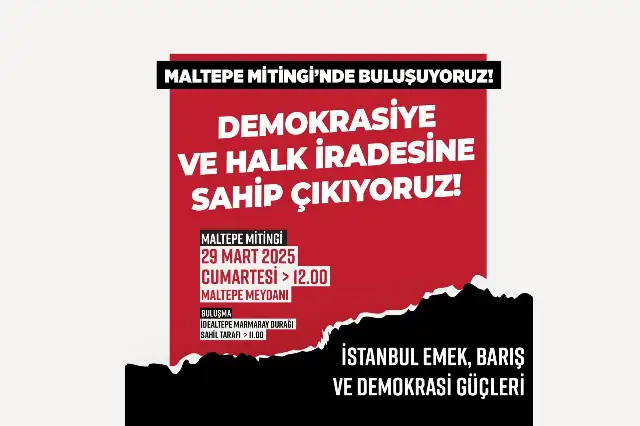 Emek ve Demokrasi Güçleri'nden Maltepe mitingine çağrı