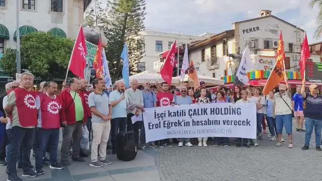 Antalya Emek ve Demokrasi Güçleri: Çalık Holding patronları fiilen öldürüyor