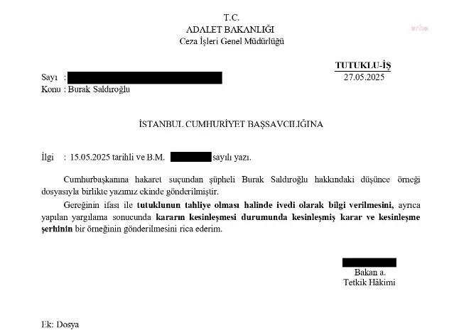 Adalet Bakanlığı'ndan tutuklanan avukat Burak Saldıroğlu için savcılığa yazı " Tahliyesi halinde ivedi bilgi verilsin"