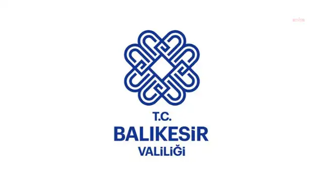 Balıkesir Valiliği'nden 'tatil' duyurusu
