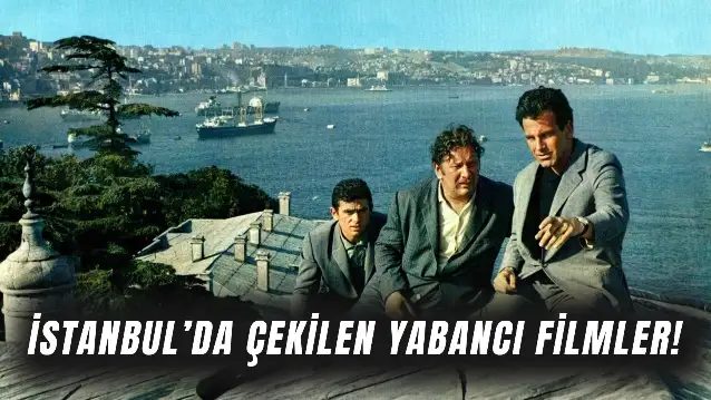 O Meşhur Aksiyon Sahneleri Aslında İstanbul’da Çekildi! İşte İstanbul’da Geçen Yabancı Filmler!