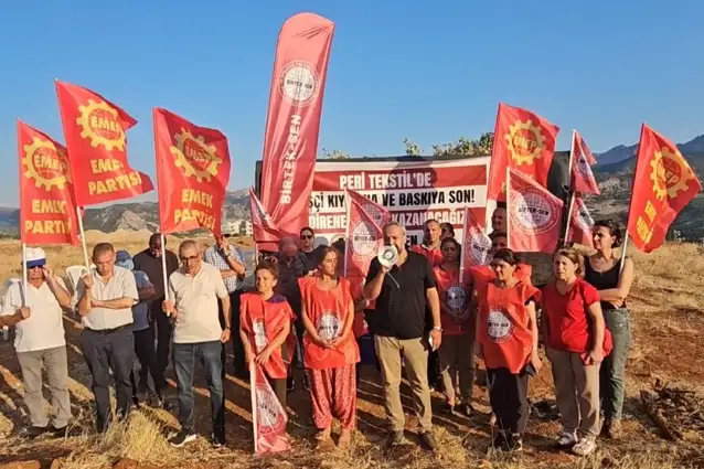 EMEP’ten Peri Tekstil işçilerinin direnişine destek: 'Yasadışı olan patronun uygulamalarıdır'