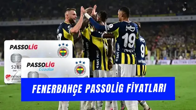 Fenerbahçe Passolig Fiyatı 2025-2026: Passo Taraftar Kart Yenileme Ücreti Ne Kadar?