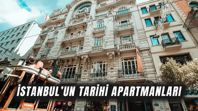Bu Apartmanlarda Şairler, Diplomatlar ve Modacılar Yaşadı! İşte İstanbul’un Tarihi Apartmanları…