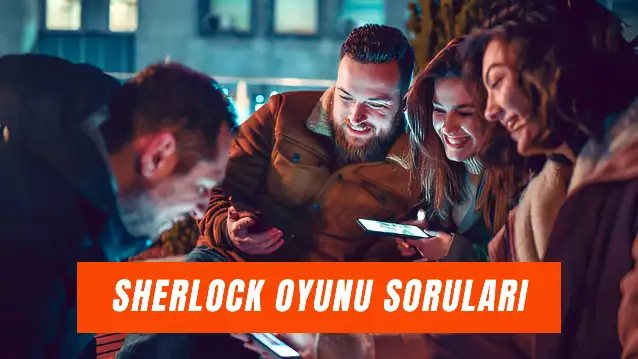 Sherlock Oyunu Hikayeleri: Son Dönemin En Gizemli Oyunu!