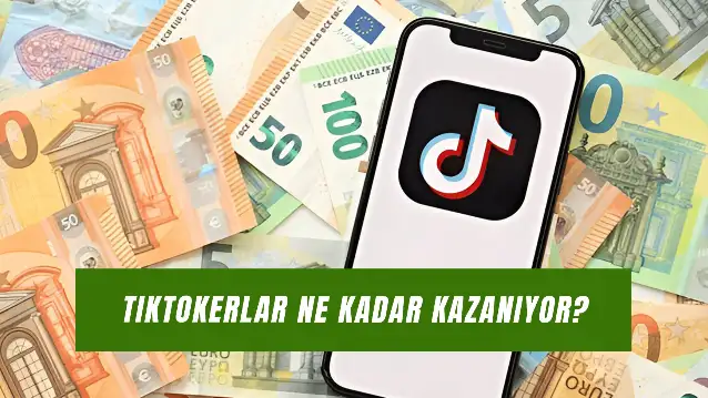 TikTokerlar Ne Kadar Kazanıyor 2025? Vergi ve İzlenmeler Hakkında Merak Edilenler…
