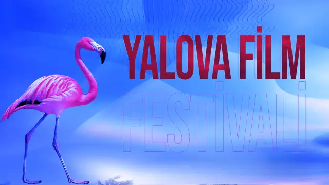 Yalova Uluslararası Film Festivali’ne yoğun ilgi: 101 ülkeden 1153 başvuru