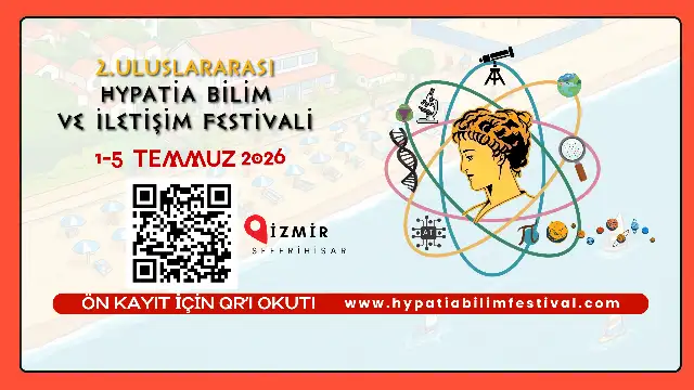 2. Uluslararası Hypatia Bilim ve İletişim Festivali için kayıtlar başladı